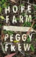 Hope farm by Peggy Frew