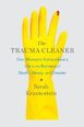 The trauma cleaner by Sarah Krasnostein